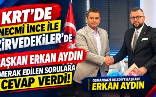 KRT’DE NECMİ İNCE İLE ZİRVEDİKİLER’İN YENİ YAYIN DÖNEMİNE BAŞKAN ERKAN AYDIN DAMGA VURDU!